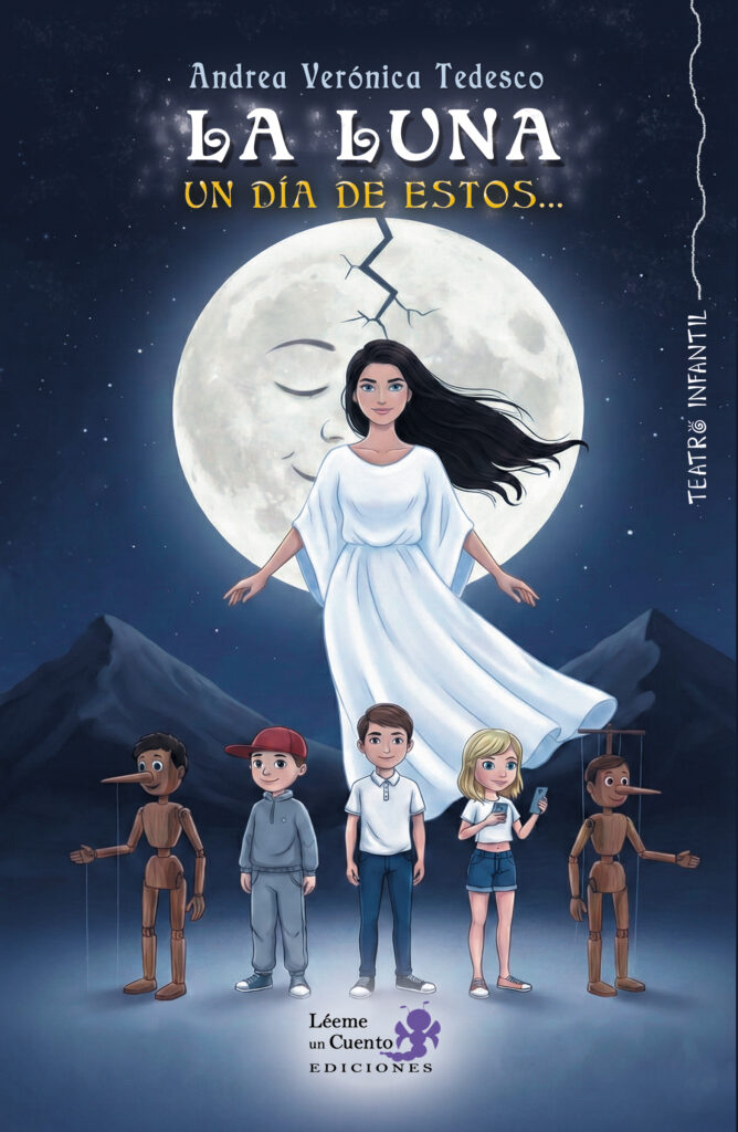 Teatro infantil, guion completo con recursos en audio de Andrea Verónica Tedesco, LA LUNA UN DÍA DE ESTOS...